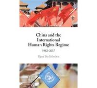 China and the International Human Rights Regime by Inboden & Rana Siu University of Texas & Austin Inboden Rana Siu University of Texas Austin (Auteur)