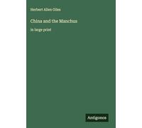 China and the Manchus: in large print