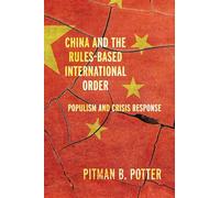 China and the Rules-Based International Order: Globalized Populism and Crisis Response