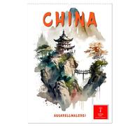 China - Aquarellmalerei (Wandkalender 2026 DIN A2 hoch), CALVENDO Monatskalender: Chinesische Malerei - die Eigenart chinesischer Kunst und Kultur