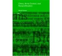 China, Arms Control, and Nonproliferation Frieman, Wendy (Auteur)