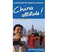 China Attitude ! Le petit guide des usages et coutumes - Collectif - Hachette Tourisme Guides - broché - Essai