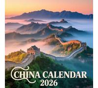 China Calendar 2026: 12 Months of China - January to December 2026 | A Beautiful Gift for Organization, Planning, and Travel Inspiration