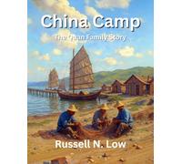 China Camp: The Quan Family Story