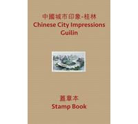 China City Impressions - Guilin: Stamp Book