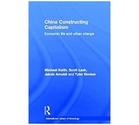 China Constructing Capitalism