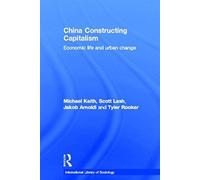 China Constructing Capitalism