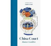 China Court: The Hours of a Country House