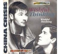 China Crisis - Wishful Thinking - China Crisis 7" 45