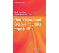 China Cultural And Creative Industries Reports 2013