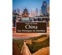 China: Das Wichtigste im Überblick