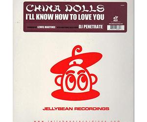 China Dolls - I'll Know How to Love You