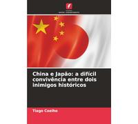 China e Japão: a difícil convivência entre dois inimigos históricos
