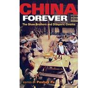 China Forever: The Shaw Brothers and Diasporic Cinema