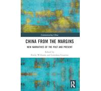 China from the Margins: New Narratives of the Past and Present