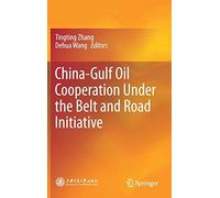 China-Gulf Oil Cooperation Under The Belt And Road Initiative