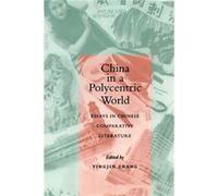 China in a Polycentric World History, Culture: Reenvisioning Chinese and Comparative Literature (1994 : Princeton Unive International Conference on Literature (Auteur)