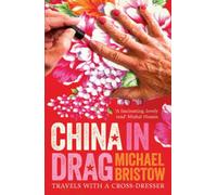 China in Drag: Travels with a cross-dresser