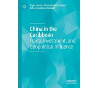 China in the Caribbean: Trade, Investment, and Geopolitical Influence