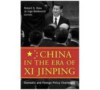 China In The Era Of Xi Jinping: Domestic And Foreign Policy Challenges