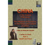 CHINA: In the Shadow of Mr Kong (Part 3 - Heart and Soul): The Influence of Confucius on the History and Culture of China.