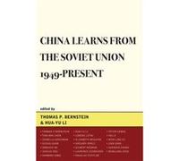 China Learns from the Soviet Union 1949Present