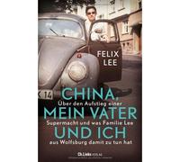 China, Mein Vater Und Ich
