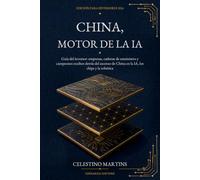 CHINA, MOTOR DE LA IA
