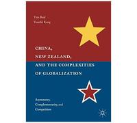 China, New Zealand, And The Complexities Of Globalization