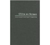 China on Screen, Film and Culture Series Chris Berry, Mary Farquhar (Auteur)