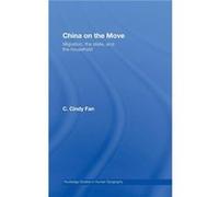China on the Move by C. Cindy Fan C. Cindy Fan (Auteur)