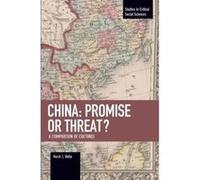China: Promise or Threat? (Studies in Critical Social Sciences) - [Version Originale] Inconnu (Auteur)