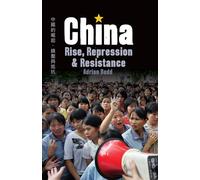China: Rise, Repression & Resistance