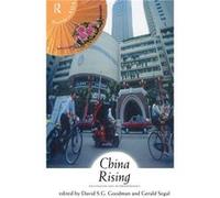 China Rising by David Goodman International Institute for Strategic Studies (Auteur)