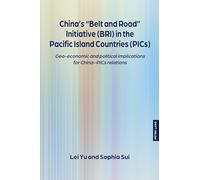 L'initiative BRI de la Chine dans le Pacifique (PICs) – Implications géopolitiques – Peter Lang