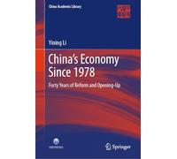 China’s Economy Since 1978: Forty Years of Reform and Opening-Up