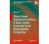 China’s Green Investment in Africa: A State-centric Corporate Social Responsibility Perspective