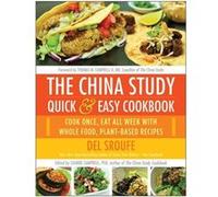China Study Quick & Easy Cookbook (Paperback) Del Sroufe, (Auteur)