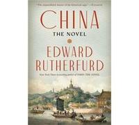 China The Novel by Edward Rutherfurd Edward Rutherfurd (Auteur)