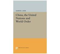 China, The United Nations And World Order