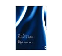 China Tourism: Cross-Cultural Studies