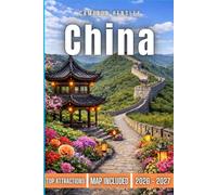 China Travel Guide: Discover Historic Landmarks, Vibrant Cities, and Hidden Gems Across Diverse Regions