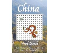 China: Word Search: Explore the Beauty, History, and Culture of China - One Puzzle at a Time