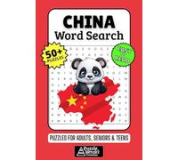 China Word Search Puzzle Book: 50+ Fun & Easy-to-Read Puzzles Exploring Chinese Culture, History, Food, Cities & Traditions for Adults, Seniors & Teens