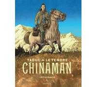 Chinaman - L'intégrale Tome 2 - Les Mangeurs De Rouille - Entre Deux Rives - Frères De Sang