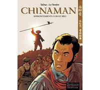 Chinaman, tome 7 : Affrontements à Blue Hill