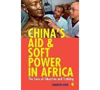 China's Aid & Soft Power In Africa