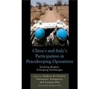 Chinas and Italys Participation in Peacekeeping Operations Andrea De Guttry, Emanuele Sommario, Lijiang Zhu, Romano Prodi (Auteur)