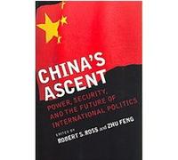 China's Ascent, Cornell Studies in Security Affairs
