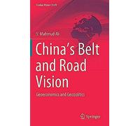 China's Belt And Road Vision